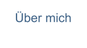 Über mich